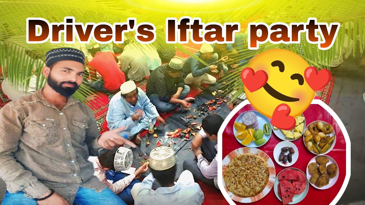 आज ड्राईवर भाइयों के साथ किया रोज़ा इफ़्तार 😊। Driver's iftar party. 