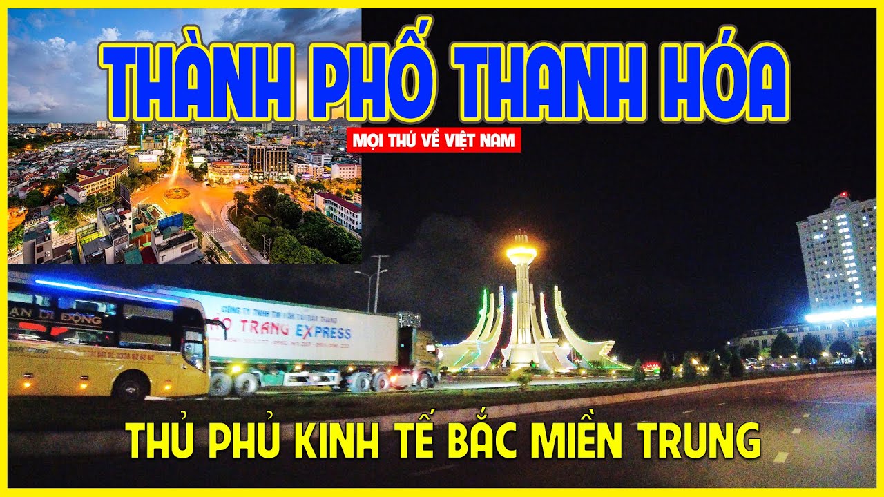 TH&Agrave;NH PHỐ THANH H&Oacute;A | TRUNG T&Acirc;M KINH TẾ V&Ugrave;NG BẮC TRUNG BỘ | Thanh H&oacute;a ng&agrave;y nay