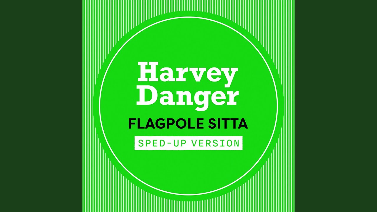 Flagpole Sitta
