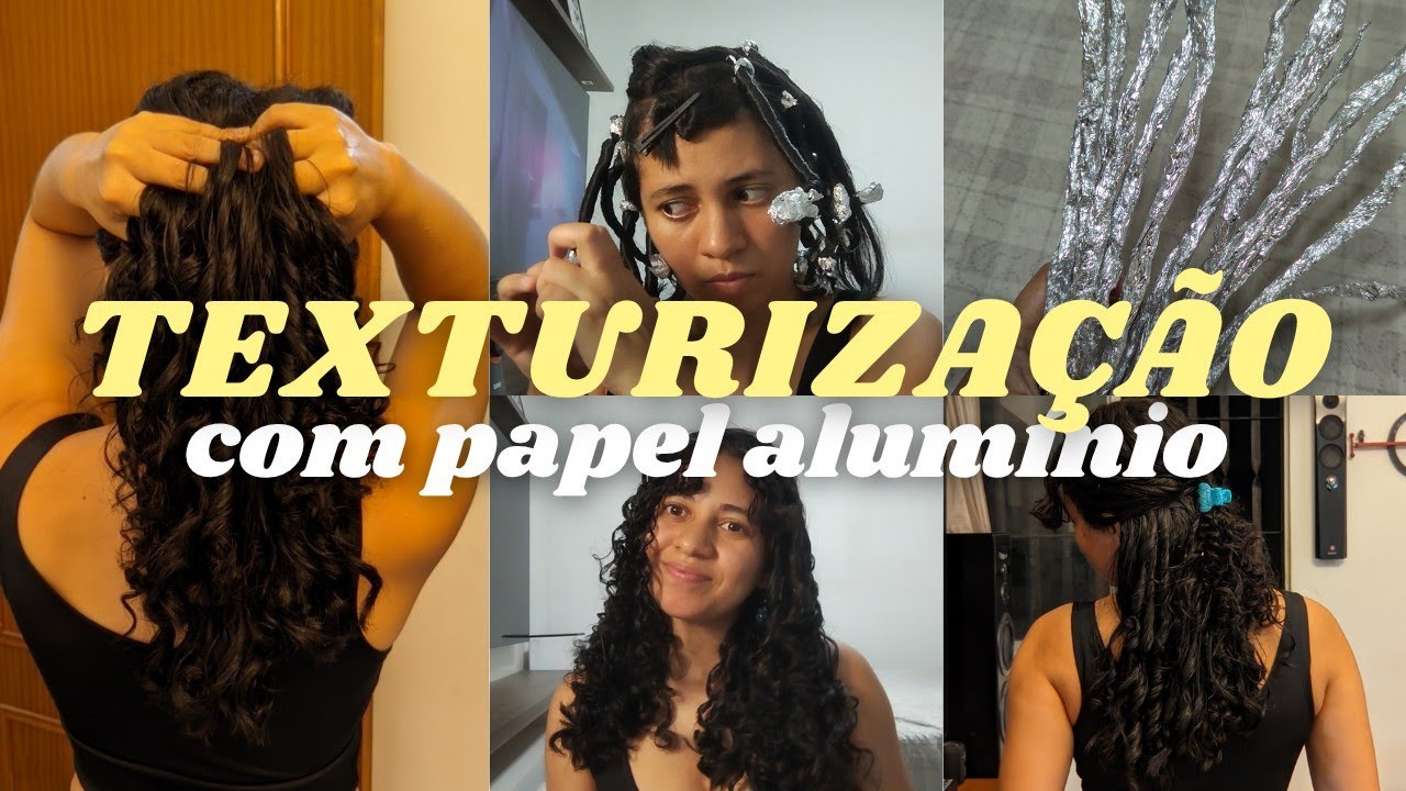 Texturização com papel alumínio na transição capilar✨