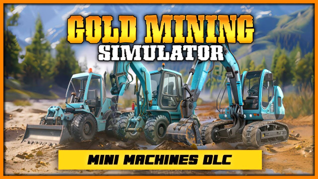Новое DLC - Mini Mining Machines для GOLD MINING SIMULATOR | GOLD RUSH THE GAME