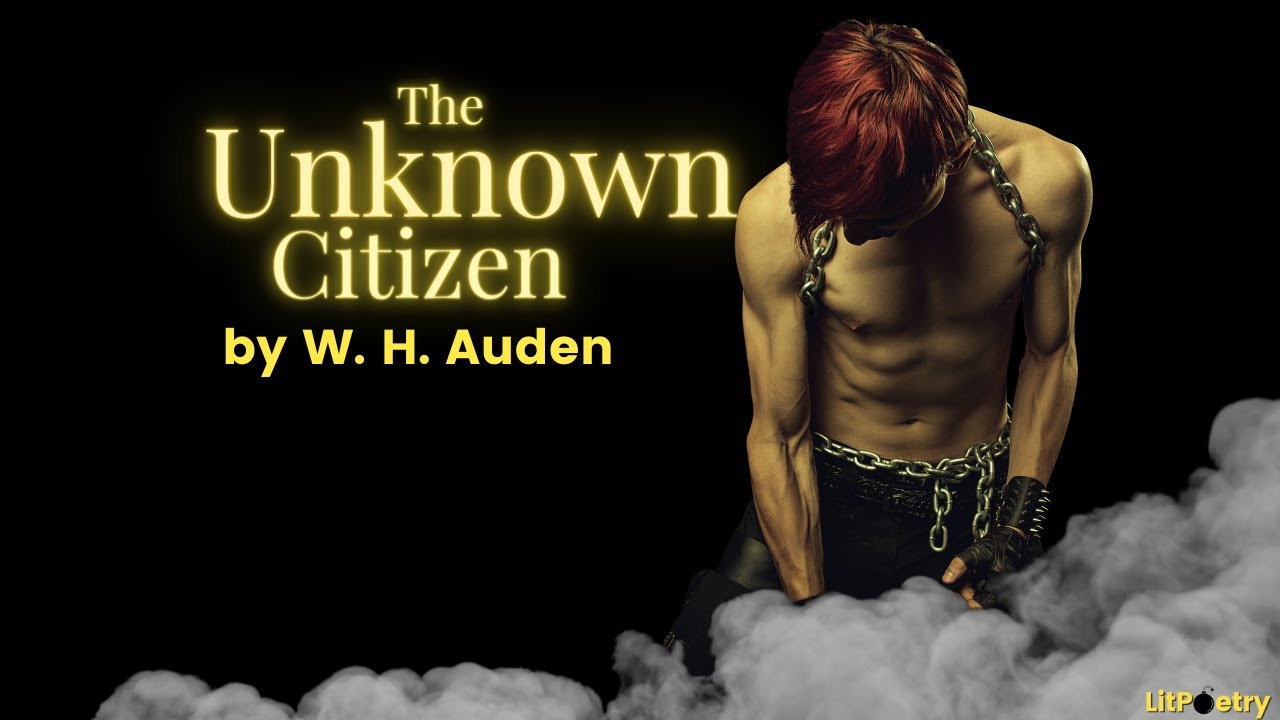 'The Unknown Citizen' by W. H. Auden (Poetry Analysis Video)