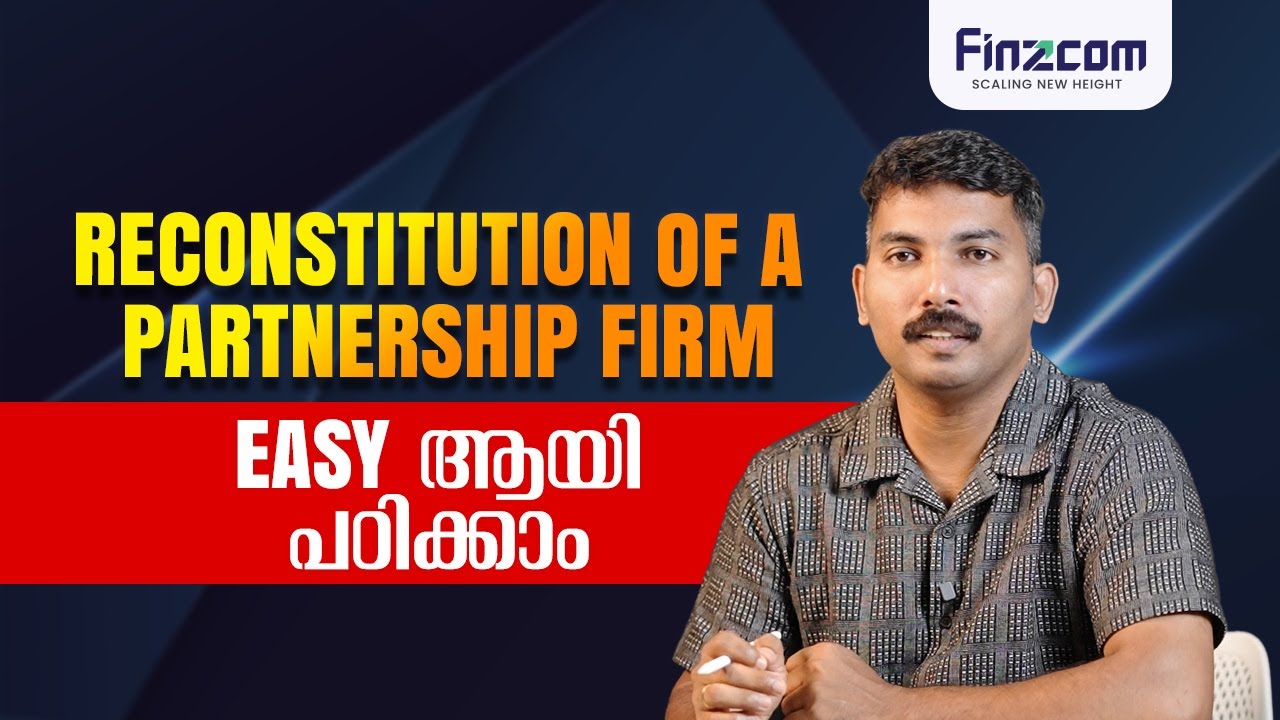 RECONSTITUTION OF A PARTNERSHIP FIRM Easy ആയി പഠിക്കാം