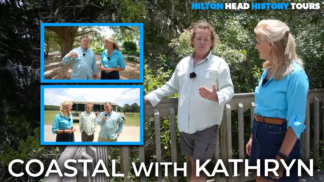 Coastal with Kathryn  | Hilton Head Island History Tour (Part 1)