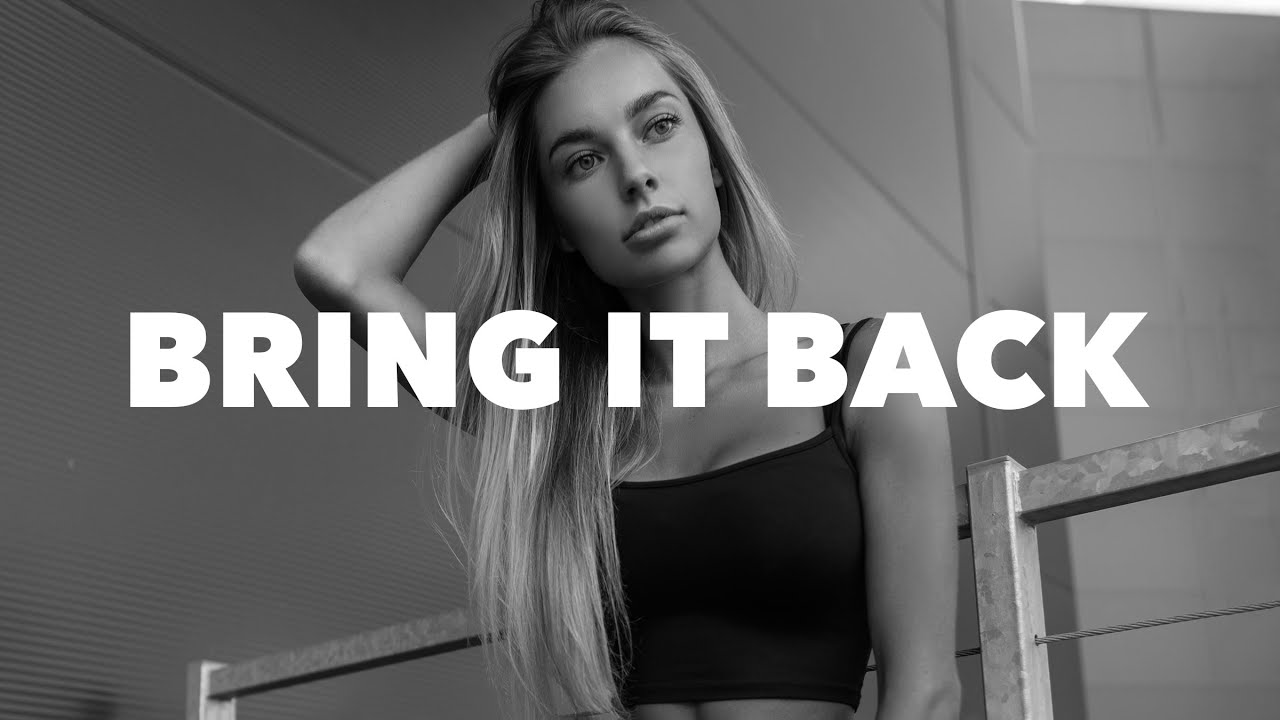ILYAA - Bring It Back