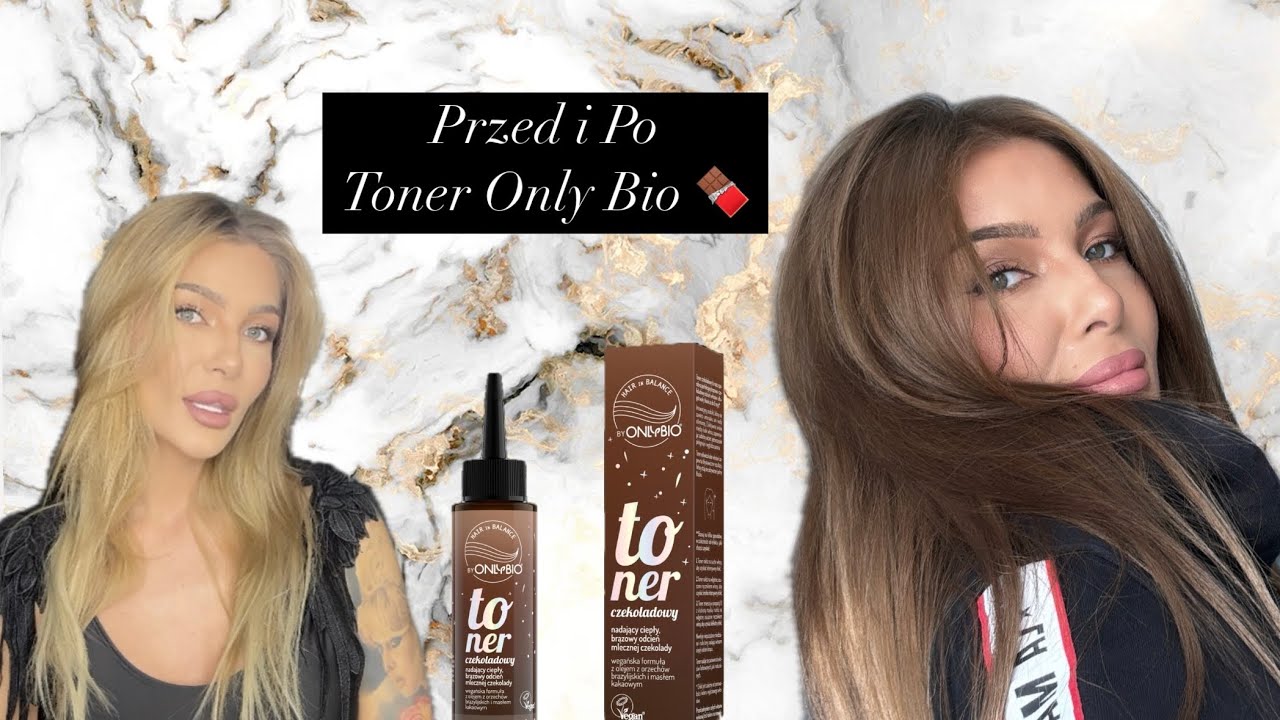 Toner Only Bio czekolada- pewny sposób na idealny kolor 🍫