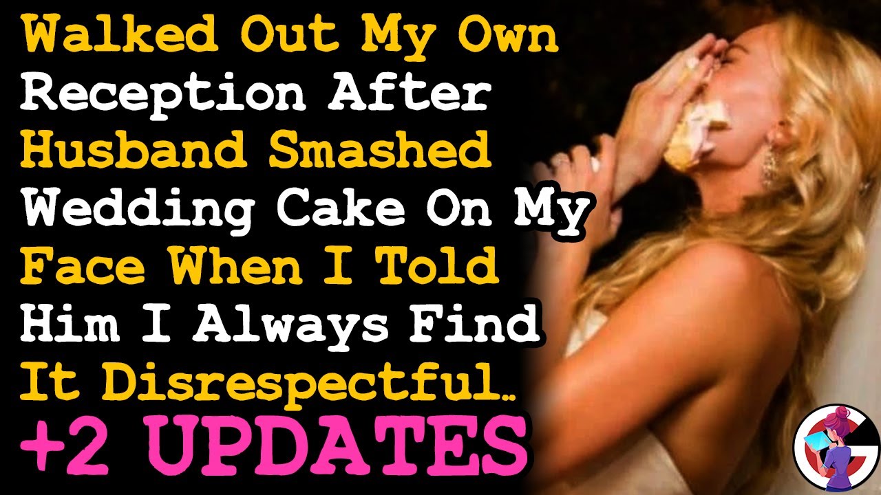 UPDATE Walked Out of My Own Reception After Husband Smashed A Cake ON my Face When He Knows I~ AITA