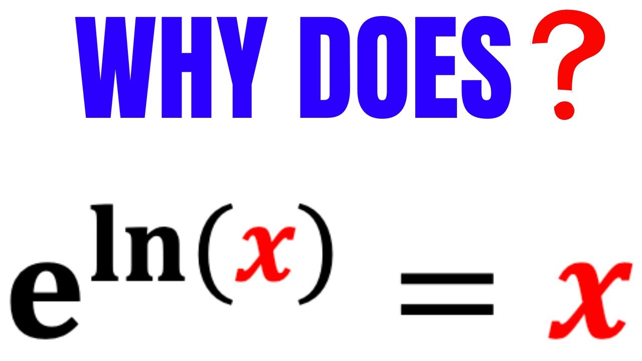 Можете ли вы доказать, что e^ln(x)=x? | Число Эйлера e и натуральный логарифм Ln | Изучите логари...