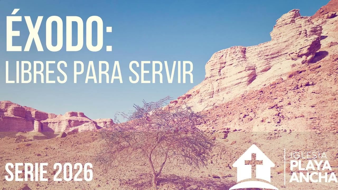 3er Sermón - Serie Éxodo: Libres para Servir.