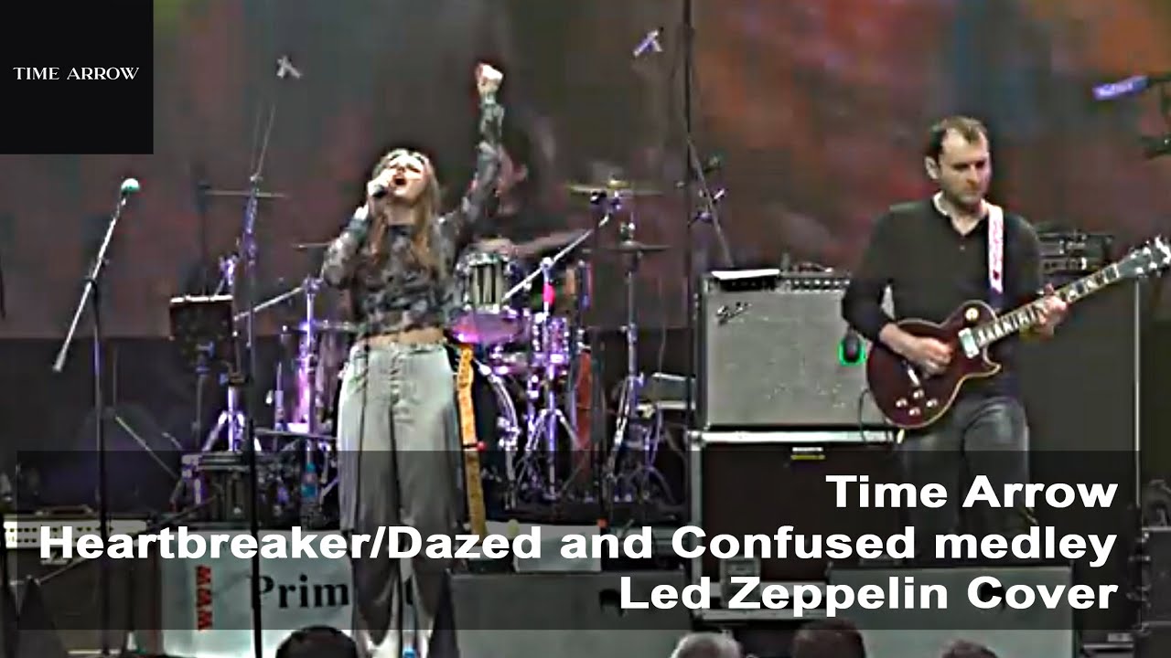 Time Arrow – Heartbreaker/Dazed and Confused medley (Led Zeppelin Cover)