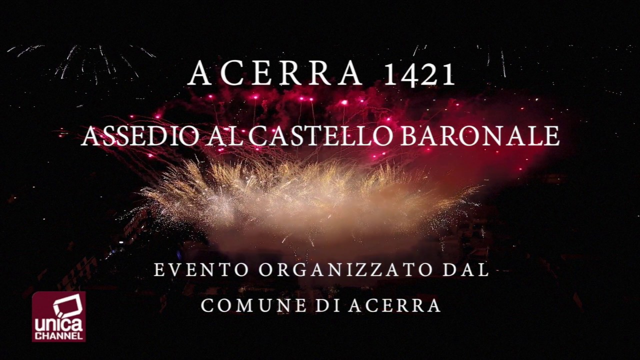 Assedio al Castello Baronale di Acerra   short video
