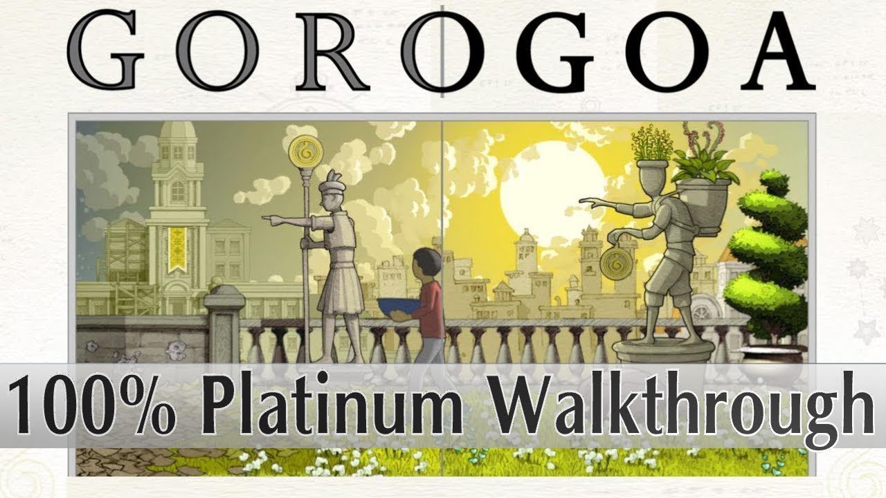 GOROGOA Platinum Walkthrough - 100% Trophy & Achievement Guide - Easy 1 hour Platinum/1000Gamerscore