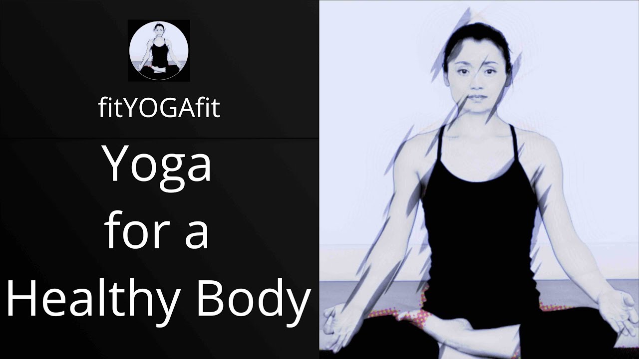 Yoga for a Healthy Body