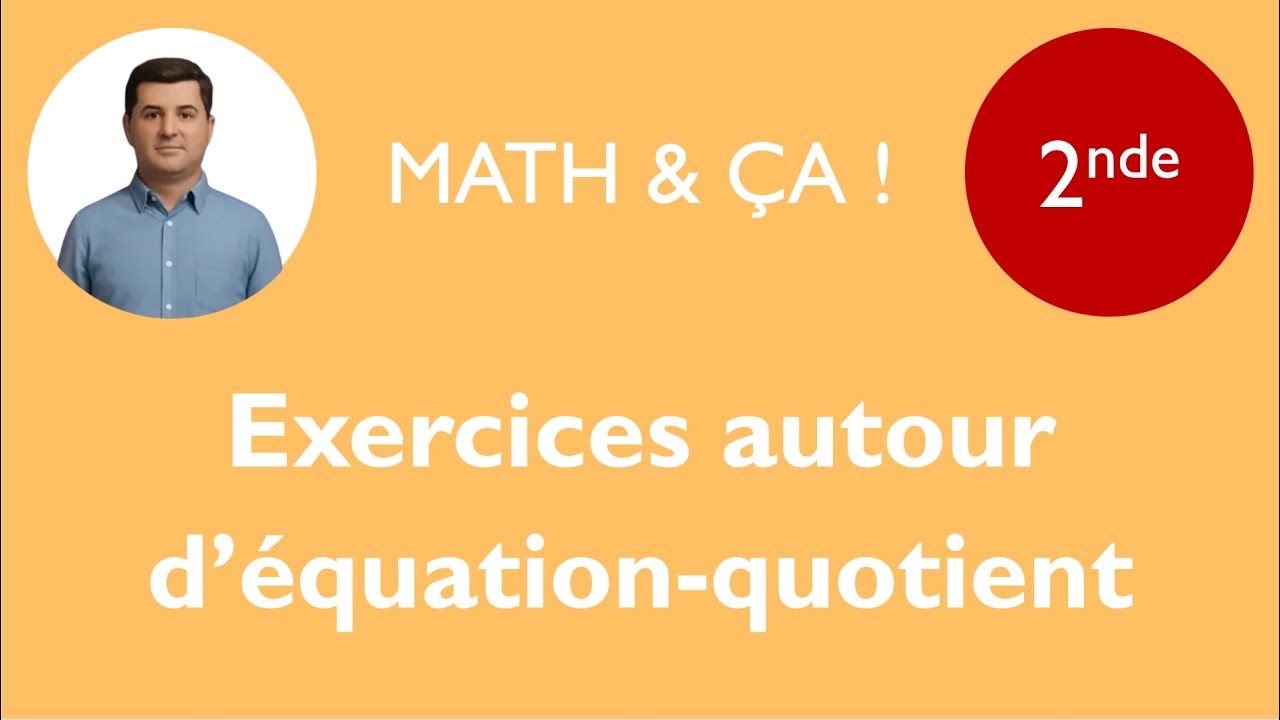 Exercices autour d'équation-quotient