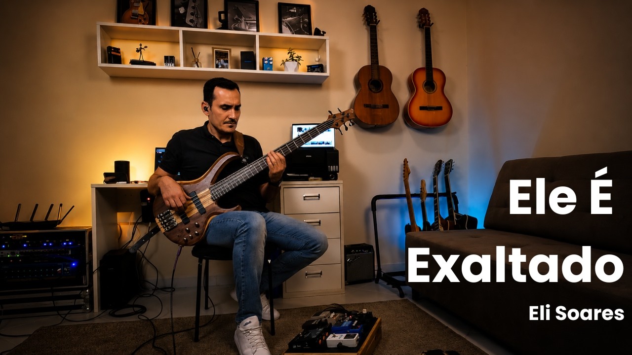 Ele &Eacute; Exaltado - Eli Soares | BASS COVER | Cleber Miranda