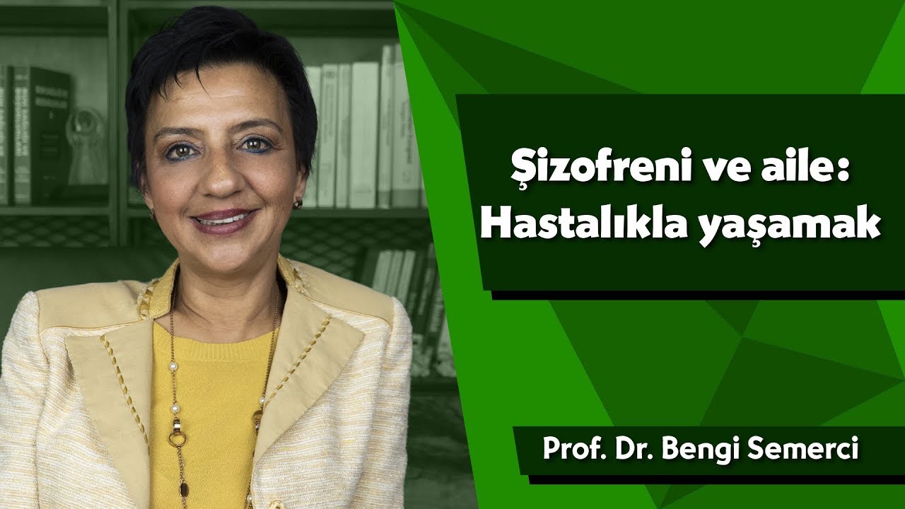 Şizofreni ve aile: Hastalıkla yaşamak