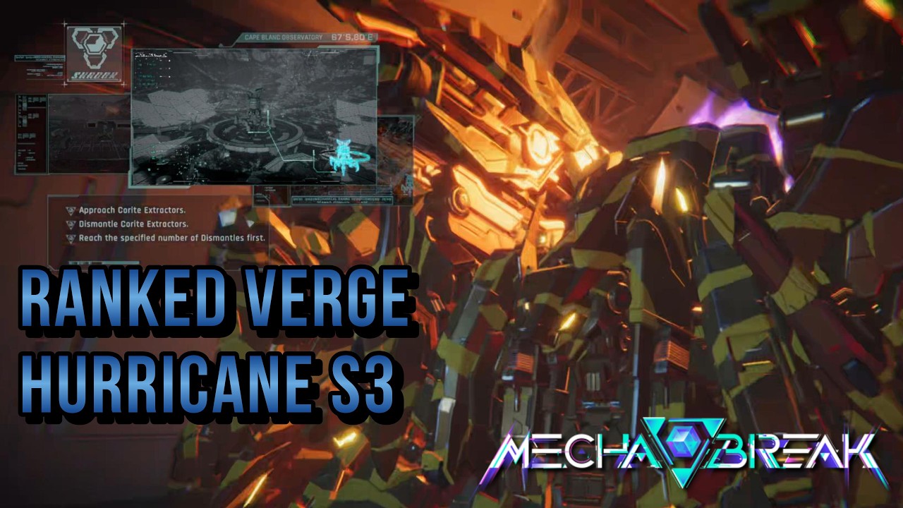 Ranked Verge Hurricane Gameplay -  Mecha BREAK Game sesh - S3 - #26