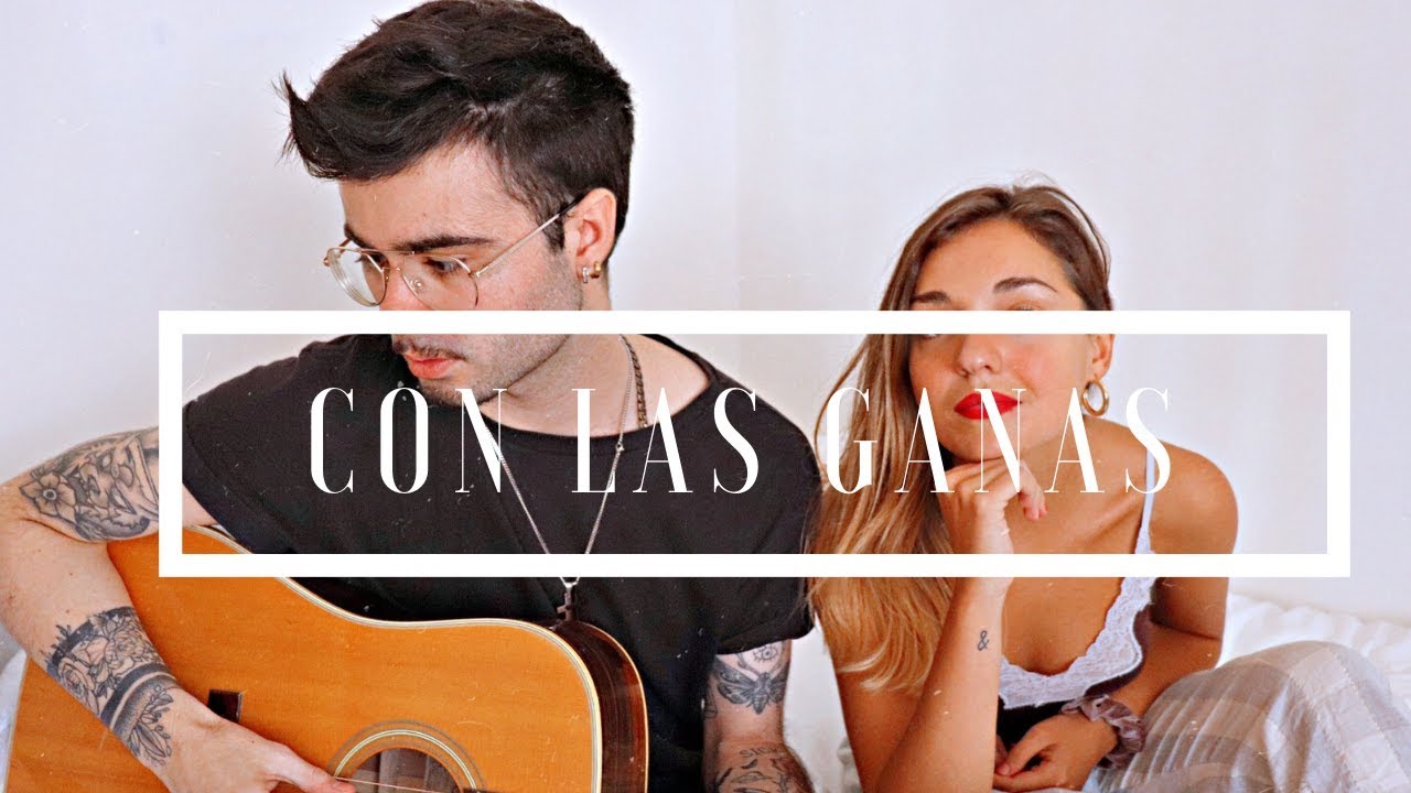 Con las ganas- Zahara (LIVE Cover by Sofía y Ander)