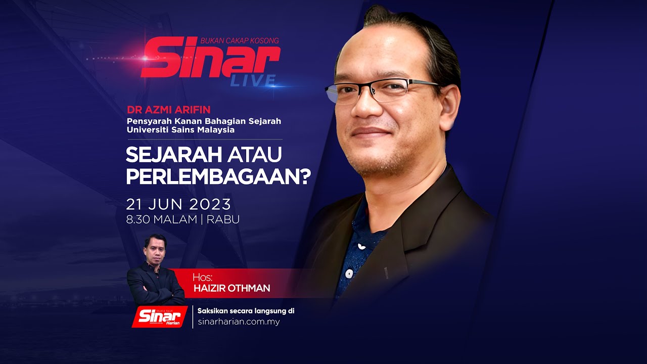 [SINAR LIVE] SEJARAH ATAU PERLEMBAGAAN?