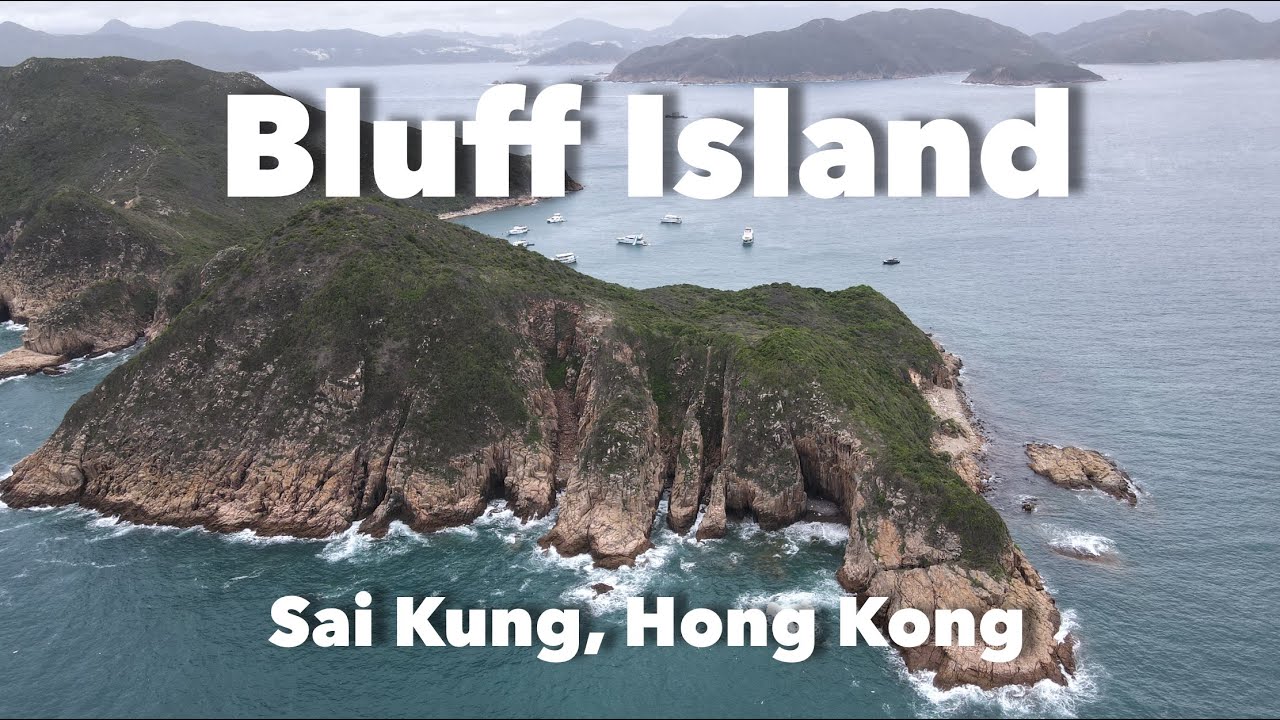 Bluff Island, Sai Kung, Hong Kong - How to get there & Drone Shots