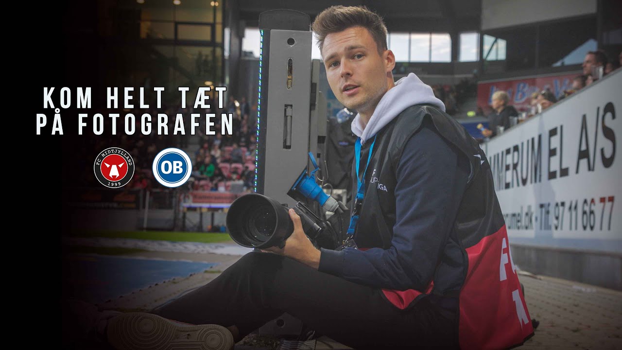 KOM HELT TÆT PÅ FOTOGRAFEN | FCM-OB