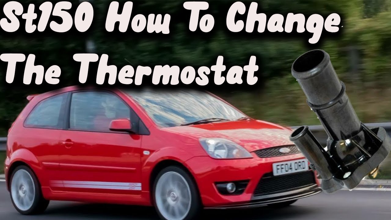 Fiesta mk6 ST Thermostat Replacement