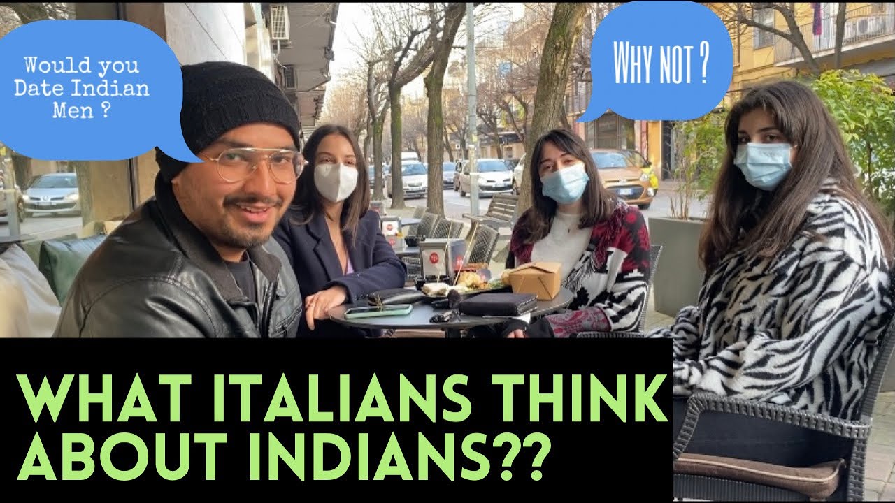 What Italian Girls think about Indians !! How to impress Cute Italian Girls ?