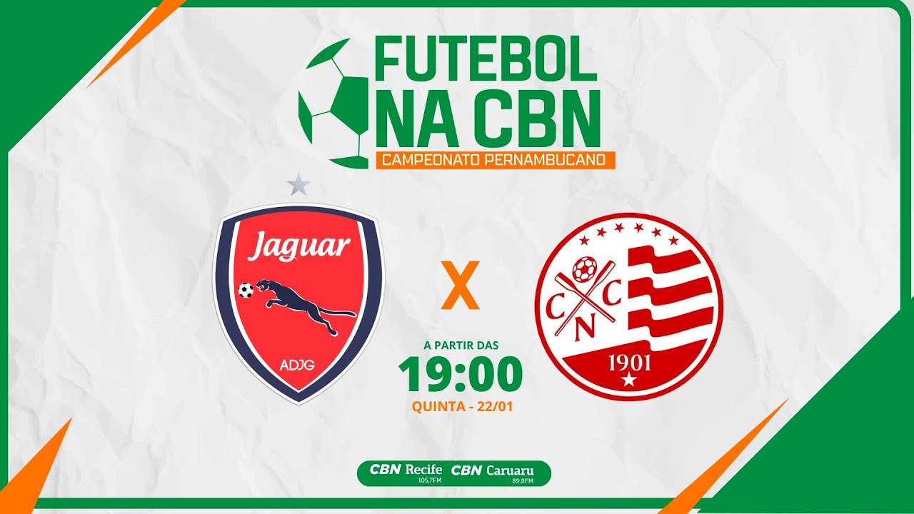 JAGUAR 0 X 4 N&Aacute;UTICO AO VIVO - CAMPEONATO PERNAMBUCANO 2026 | FUTEBOL GLOBO CBN