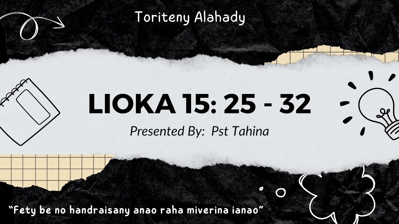 Marka 16: 15 - Lioka 15: 25 - 32 (Toriteny Alahady)