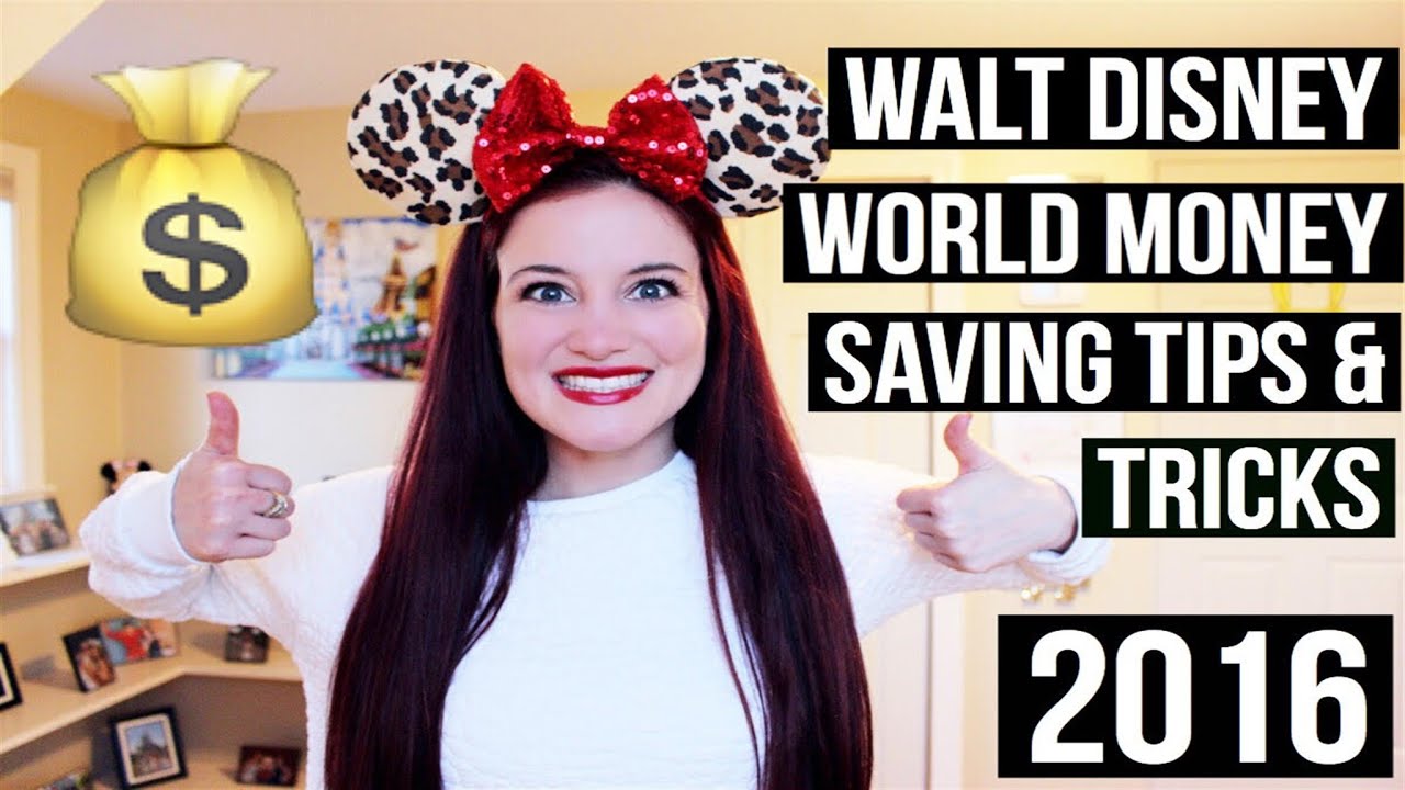 WALT DISNEY WORLD MONEY SAVING TIPS & TRICKS | 2016