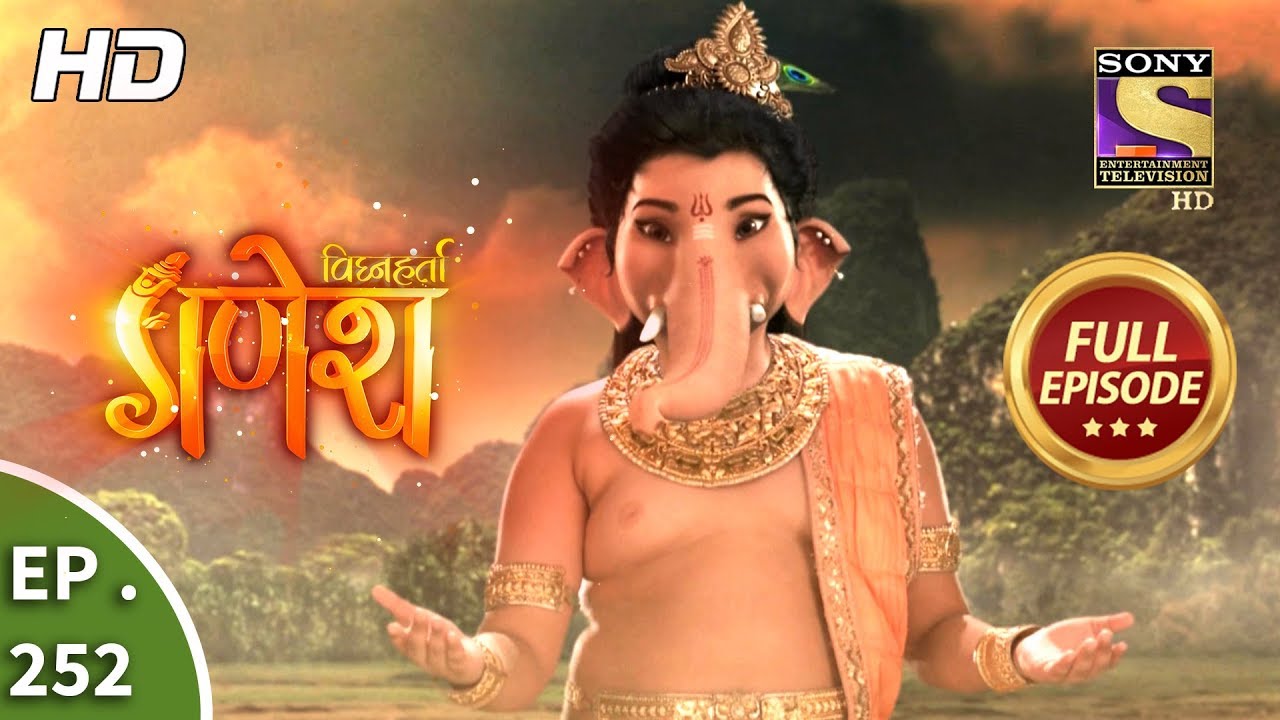 Vighnaharta Ganesh - Ep 252 - Full Episode - 8th August, 2018