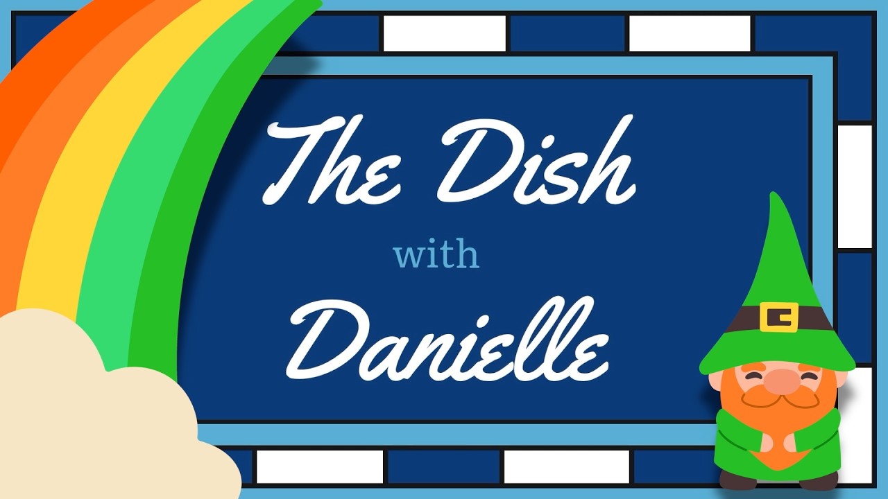 Dish with Danielle - March 2026