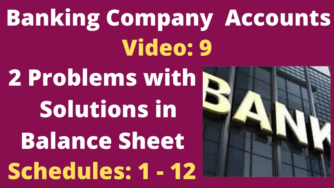 Two Problems in Balance Sheet of Banking Company|Video-9|Corporate Accounting|Explained in Tamil|BR