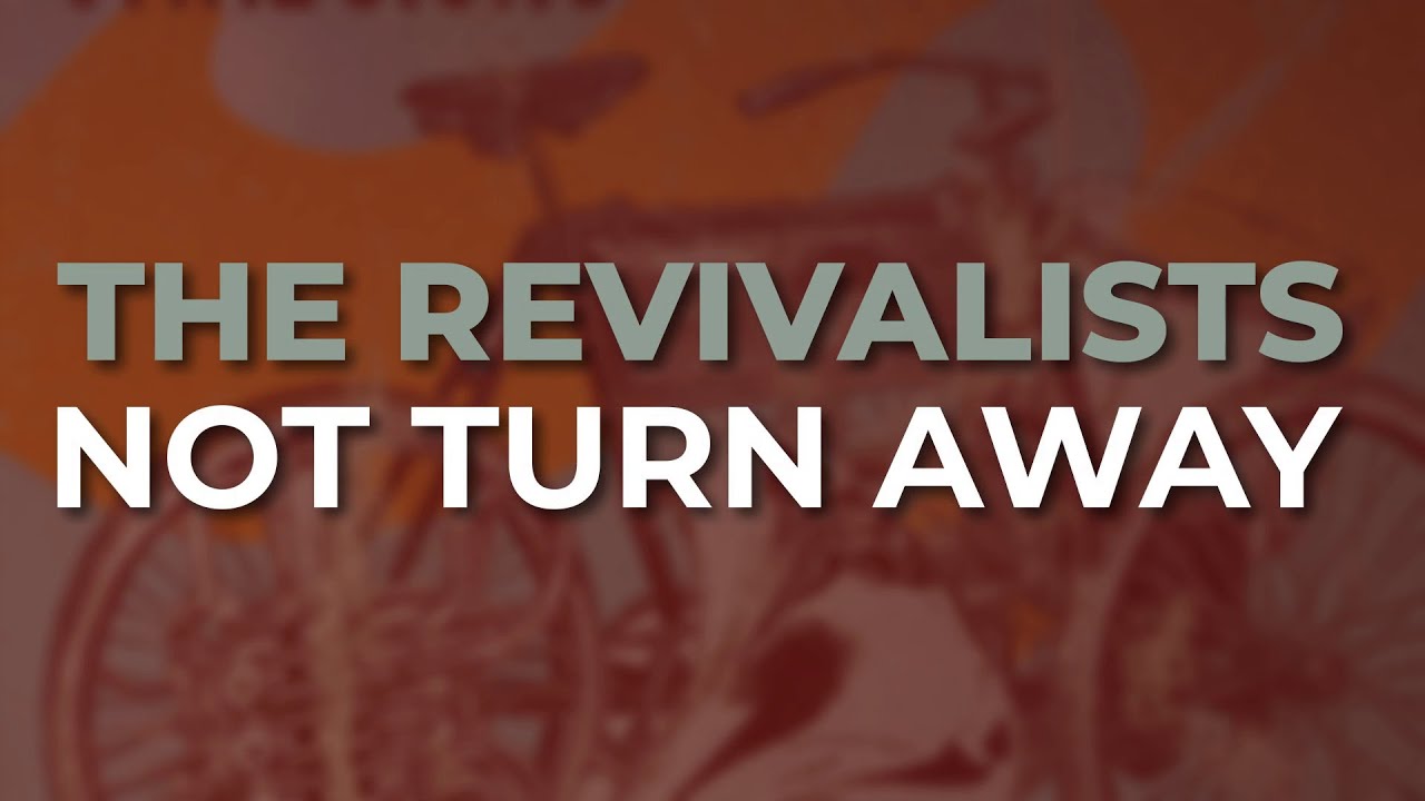 The Revivalists - Not Turn Away (Official Audio)