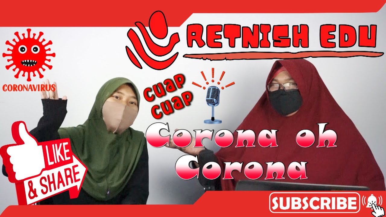 Cuap-Cuap Corona Oh Corona Tonton sampai selesai baru Komentar PODCAST