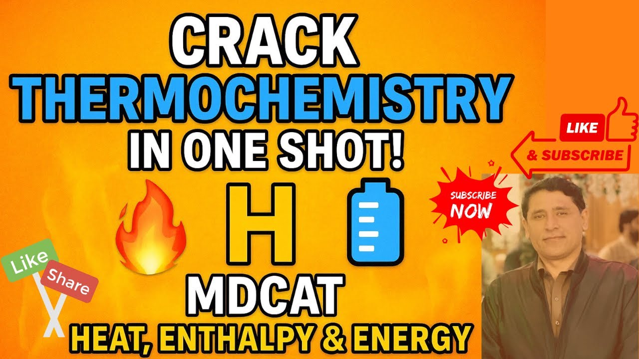 Crack Thermochemistry in One Shot! 🔥| MDCAT Chemistry | Heat, Work & Energy , Enthalpy, Calorimetry