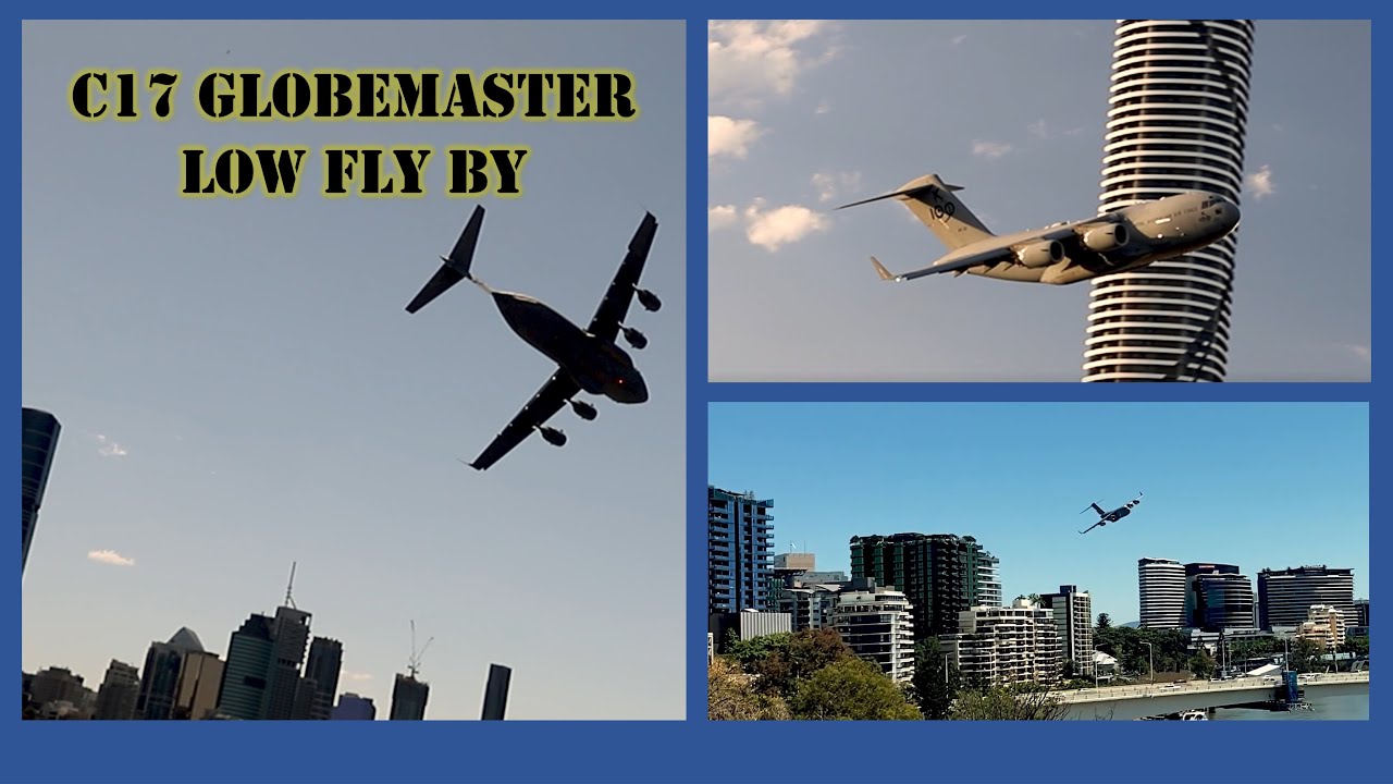 C 17A Globemaster Low Fly By Through Brisbane City - Vlog 254