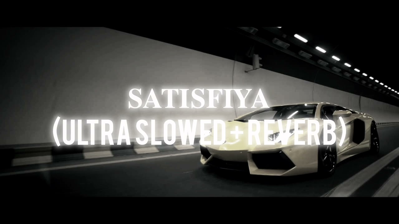 SATISFIYA (ULTRA SLOWED + REVERB) 🎧 | Dark Vibes Music
