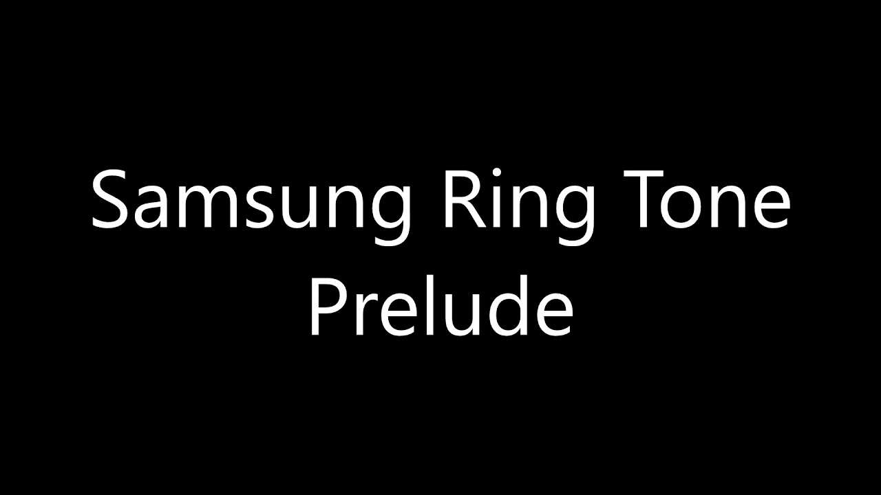 Samsung ringtone - Prelude