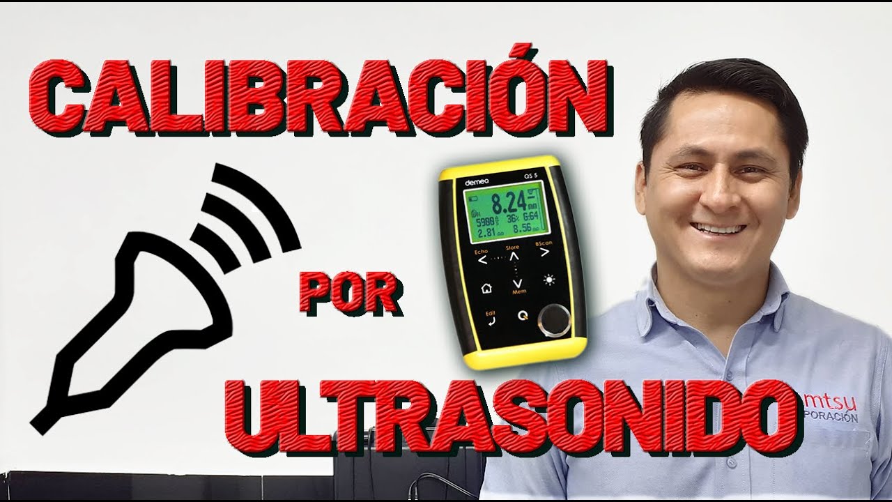 Tipos de calibración para medidores de espesor por ultrasonido