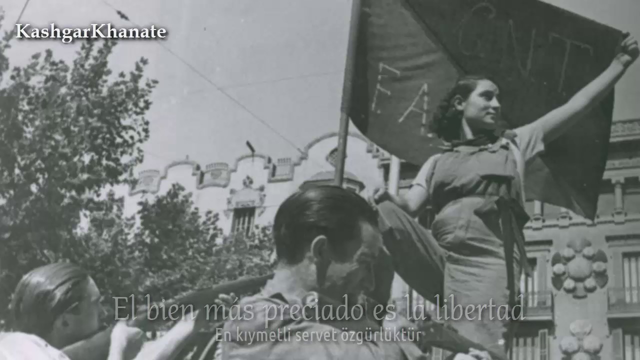 İspanyol Anarşist Şarkısı - Spanish Anarchist Song : 