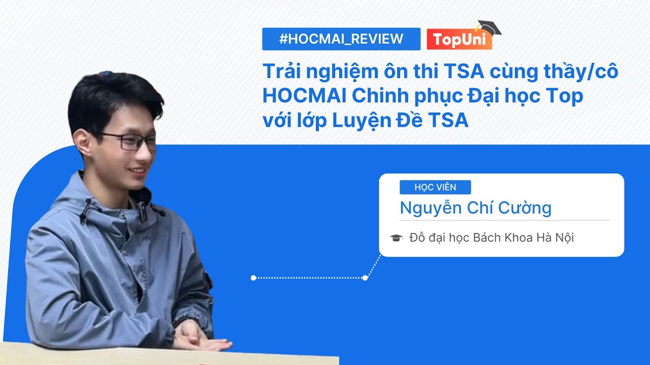 THẦY C&Ocirc; HỌC M&Atilde;I SI&Ecirc;U NHIỆT T&Igrave;NH! - Ch&iacute; Cường - Học vi&ecirc;n 2k6 &ocirc;n thi TSA chia sẻ