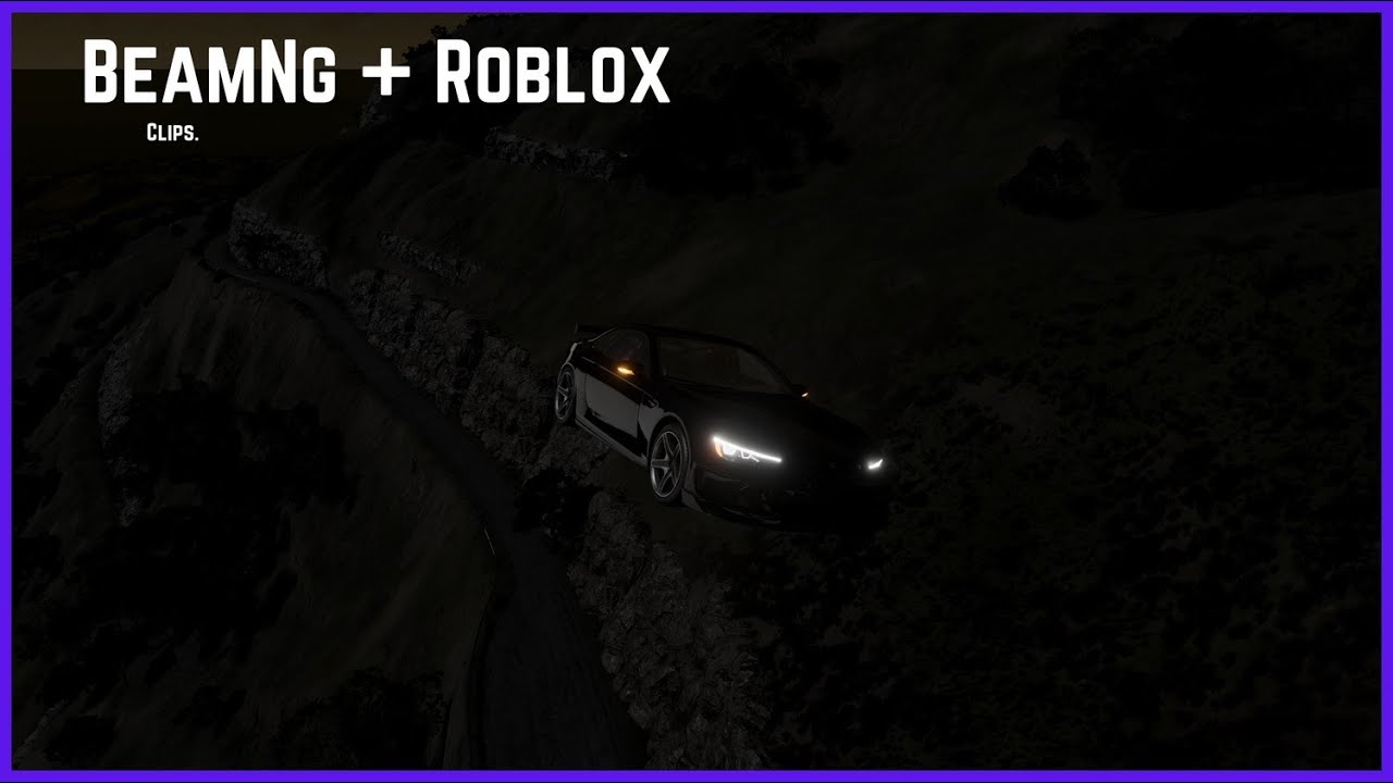 BeamNg + Roblox Clips.