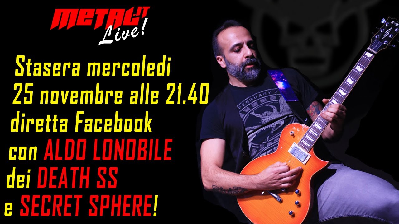Diretta facebook con Aldo Lonobile di DEATH SS e SECRET SPHERE