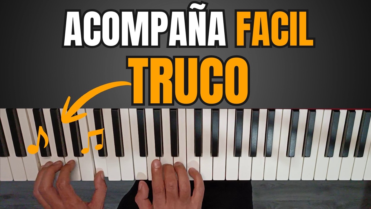 Cómo Acompañar en Piano Fácil (Truco para Sonar Profesional)