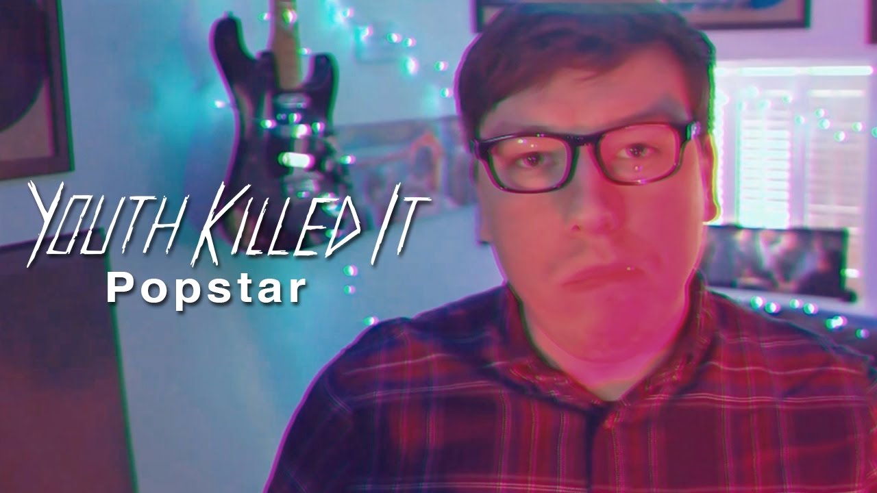 Youth Killed It - Popstar (Official Music Video)