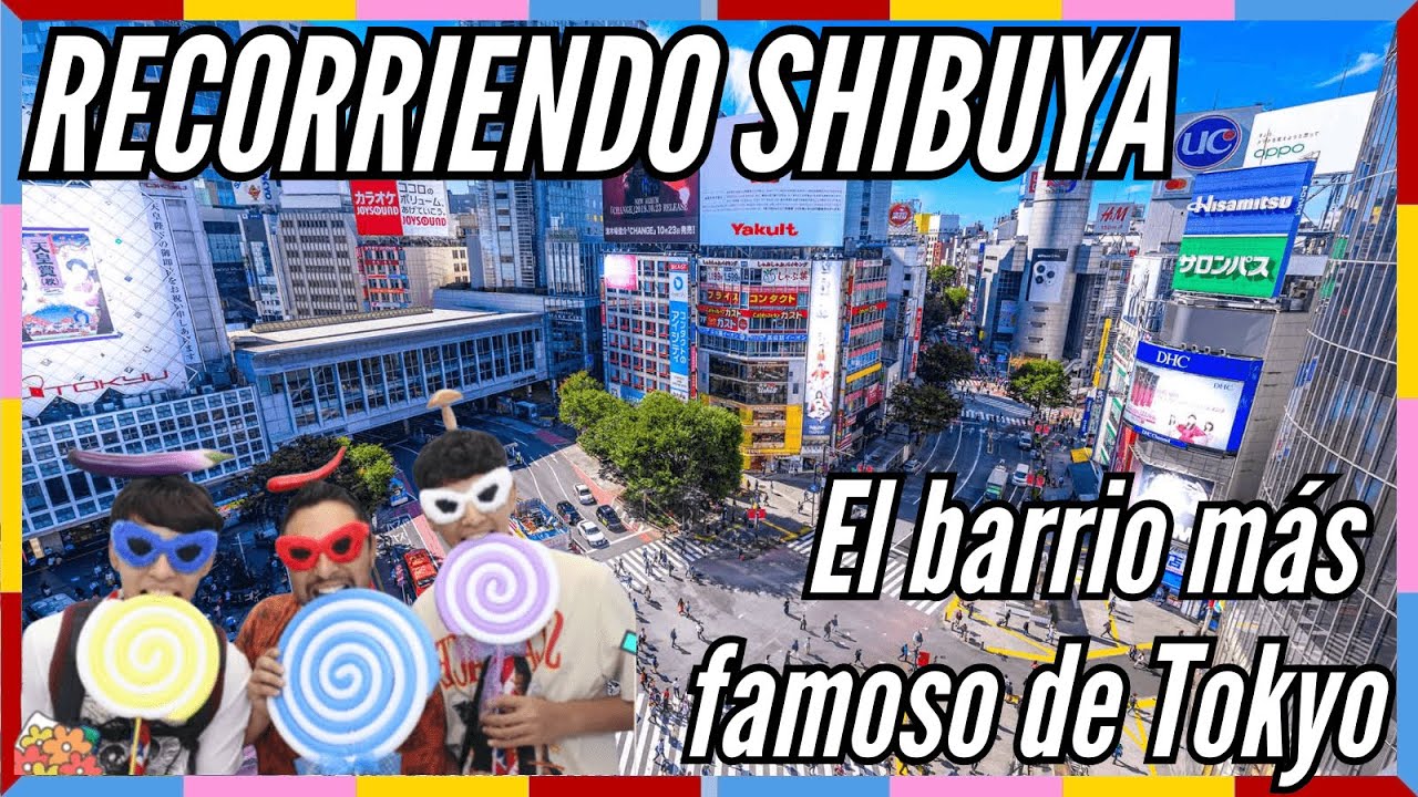 RECORRIENDO SHIBUYA | &iquest;Qu&eacute; hacer en Tokio, Jap&oacute;n?