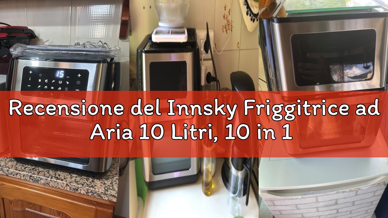Recensione del Innsky Friggitrice ad Aria 10 Litri, 10 in 1 Forno ad Aria Calda con LED Touch Screen