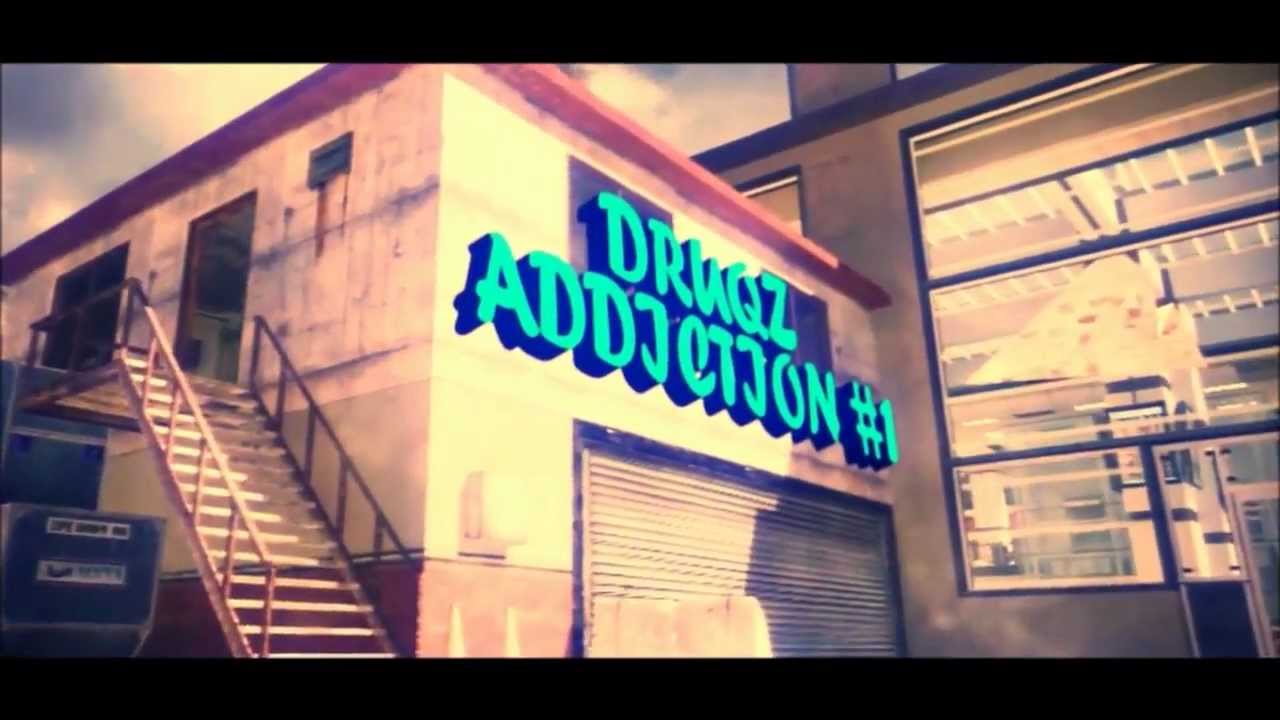 Druqz Addiction Ep.1 | Introducing Last Druqz