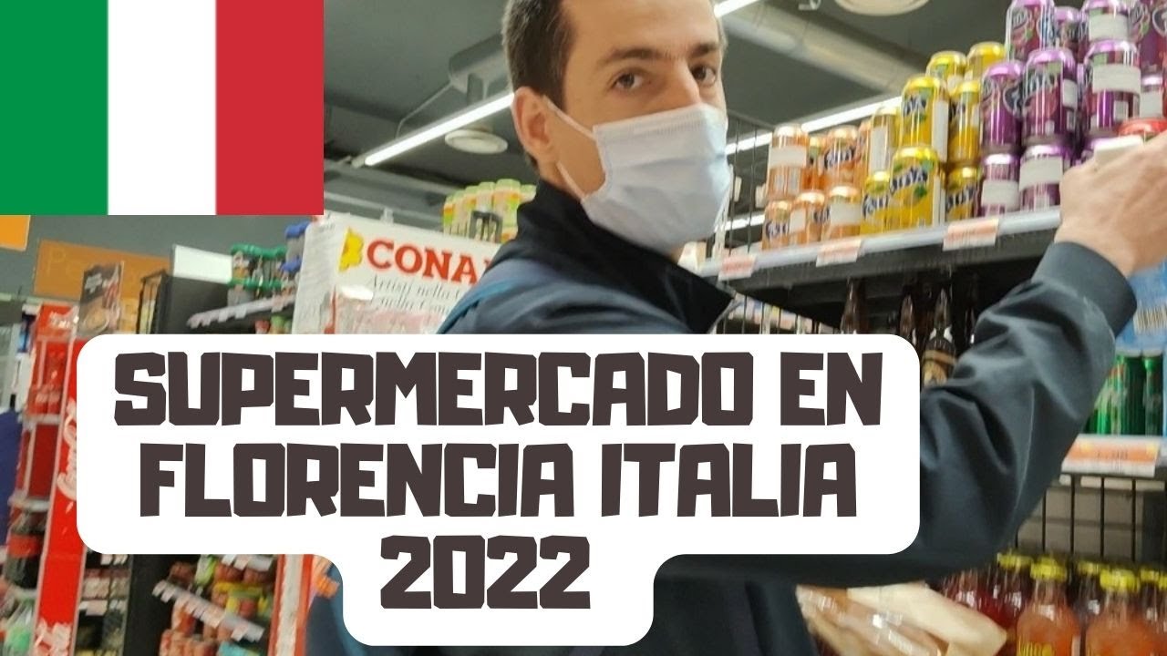 ¿CUÁNTO CUESTA VIVIR EN FLORENCIA ITALIA? 🇮🇹 | PRECIOS EN UN SUPERMERCADO ITALIANO